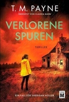 T. M. Payne - Verlorene Spuren