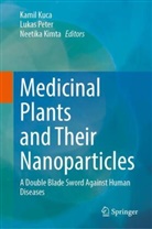 Neetika Kimta, Neetika Kimta, Kamil Kuca, Peter, Lukas Peter - Medicinal Plants and Their Nanoparticles
