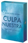 Mercedes Ron - Culpa Nuestra – Unsere Schuld