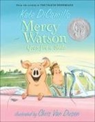 Kate DiCamillo, Chris Van Dusen - Mercy Watson Goes for a Ride