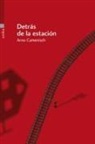Arno Camenisch - Detrás de la estación
