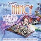 Jane O'Connor, Carolyn Bracken, Robin Preiss Glasser - Fancy Nancy and the Late, Late, Late Night