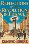 Edmund Burke - Reflections on The Revolution in France