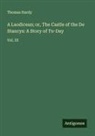 Thomas Hardy - A Laodicean; or, The Castle of the De Stancys: A Story of To-Day