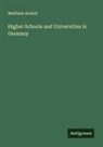 Matthew Arnold - Higher Schools and Universities in Germany
