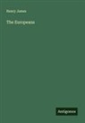 Henry James - The Europeans