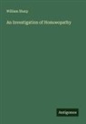 William Sharp - An Investigation of Homoeopathy