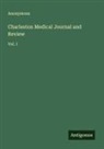 Anonymous - Charleston Medical Journal and Review
