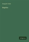 George M. Towle - Magellan