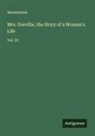 Anonymous - Mrs. Greville, the Story of a Woman's Life