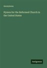 Anonymous - Hymns for the Reformed Church in the United States
