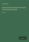 Anonymous - Records of the Governor and Council of the State of Vermont