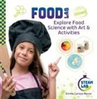 Emma Carlson Berne - Food Lab: Explore Food Science with Art & Activities