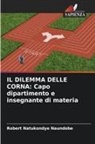 Robert Natukondye Naundobe - IL DILEMMA DELLE CORNA: Capo dipartimento e insegnante di materia