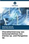 Sonia Beckmanns, Thomson Sanudi - Charakterisierung von Immunproteinen aus Clarias sp. und Pangasius sp.