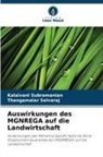 Thangamalar Selvaraj, Kalaivani Subramanian - Auswirkungen des MGNREGA auf die Landwirtschaft