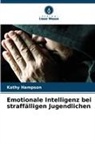 Kathy Hampson - Emotionale Intelligenz bei straffälligen Jugendlichen