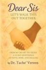 Tache' Vereen - Dear Sis Let's Walk This Out Together
