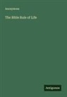 Anonymous - The Bible Rule of Life