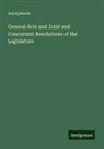 Anonymous - General Acts and Joint and Concurrent Resolutions of the Legislature