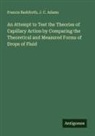 J. C. Adams, Francis Bashforth - An Attempt to Test the Theories of Capillary Action by Comparing the Theoretical and Measured Forms of Drops of Fluid