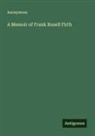 Anonymous - A Memoir of Frank Rusell Firth