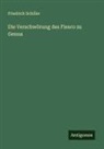 Friedrich Schiller - Die Verschwörung des Fiesco zu Genna