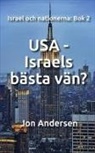 Jon Andersen - USA - Israels bästa vän?