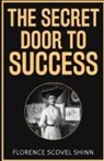 Florence Scovel Shinn - The Secret Door to Success