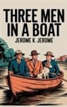 Jerome K. Jerome - Three Men in a Boat