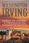 Washington Irving - TALES OF THE ALHAMBRA & CHRONICLE OF THE CONQUEST OF GRANADA