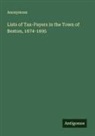 Anonymous - Lists of Tax-Payers in the Town of Boston, 1674-1695