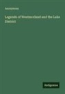 Anonymous - Legends of Westmorland and the Lake District