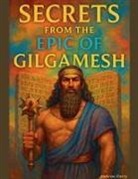 Andrew Parry - Secrets from the Epic of Gilgamesh
