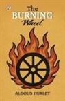 Aldous Huxley - The Burning Wheel