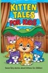 Beatrix Potter, Peter I. Kattan - Kitten Tales for Kids