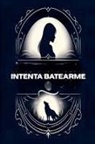 Editorial Trascendental - Intenta batearme