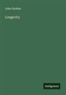 John Gardner - Longevity