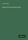 John O'Reilly - Songs from the Southern Seas
