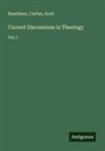 Boardman, Curtiss, Scott - Current Discussions in Theology