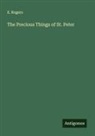 E. Rogers - The Precious Things of St. Peter