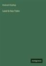 Rudyard Kipling - Land & Sea Tales