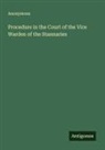 Anonymous - Procedure in the Court of the Vice Warden of the Stannaries