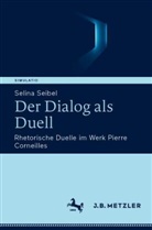 Selina Seibel - Der Dialog als Duell