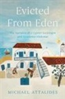 Michael Attalides - Evicted From Eden