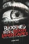 Laura Hall - Bloodied Bodies, Bloody Landscapes