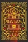 Kaylie Smith - Phantasma