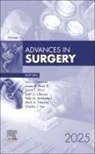 John L. Cameron, Cameron John L. - Advances in Surgery, 2025: Volume 59-1