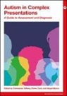 Christopher (Gothenburg University Gillberg, Elaine Clark, Christopher Gillberg, Christopher (Gothenburg University Gillberg, Abigail Mance - Autism in Complex Presentations