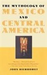 Bierhorst John - The Mythology of Mexico and Central America